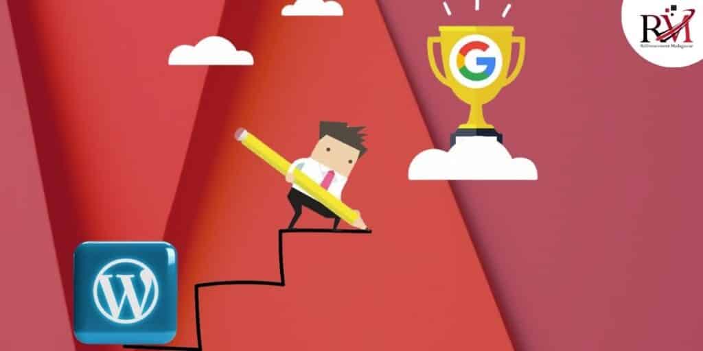 COMMENT OPTIMISER LE RÉFÉRENCEMENT NATUREL D’UN SITE WORDPRESS